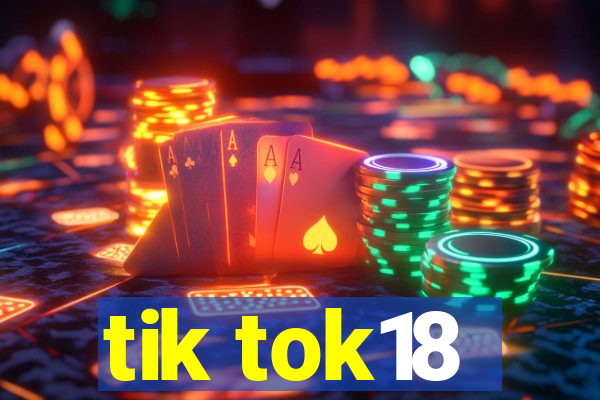 tik tok18